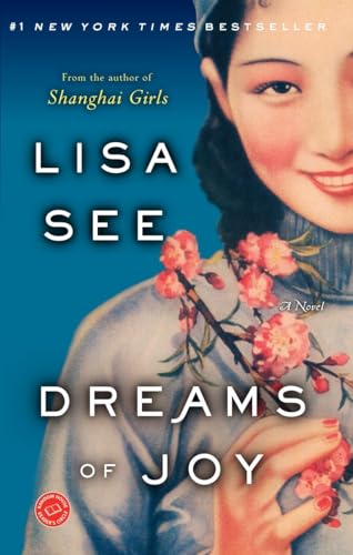 Dreams of Joy: A Novel (Shanghai Girls, Band 2)